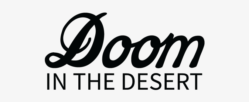 Doom In The Desert - Am The Most Interesting Dad, transparent png download