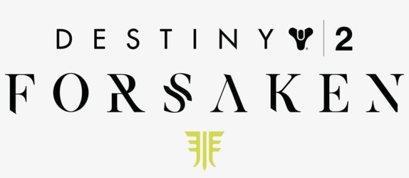 'destiny 2' Forsaken Release Time - Destiny 2 Forsaken Logo, transparent png download