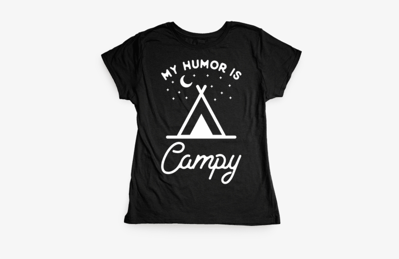 My Humor Is Campy Womens T-shirt - I M Small And Sensitive But Also Fight Me, transparent png download