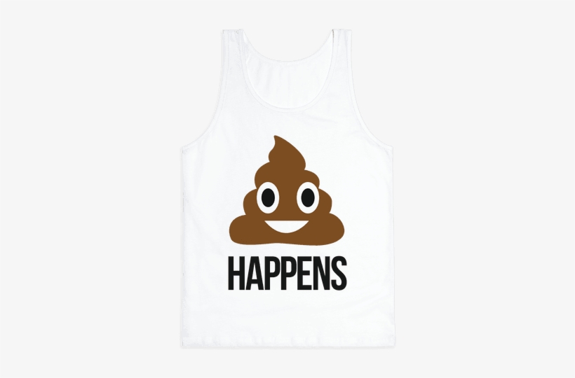 Shit Png Shit Happens - Poop Happens T Shirt, transparent png download