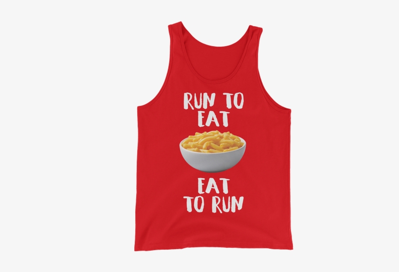 Mac 'n Cheese Run To Eat, Eat To Run Tank - Top, transparent png download