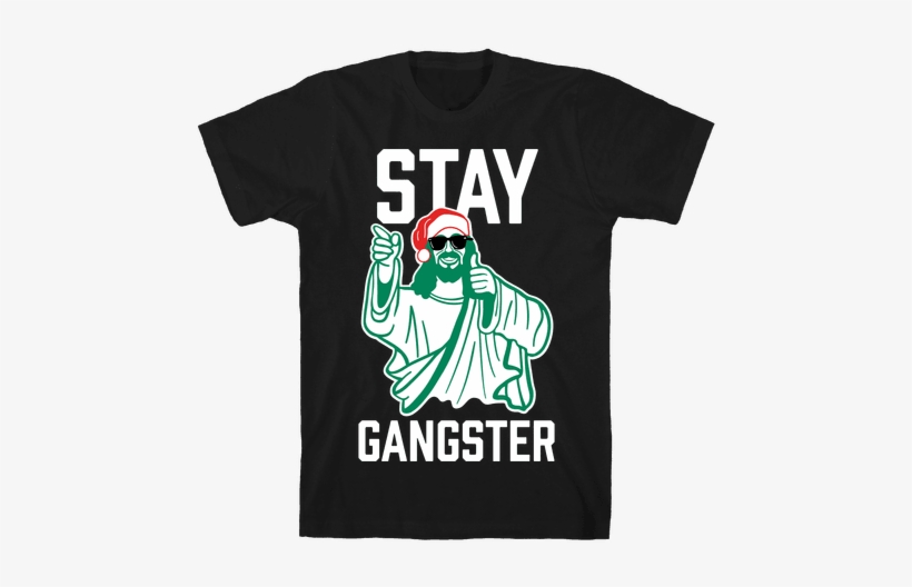 Stay Gangster Mens T-shirt - Gangster Shirts, transparent png download