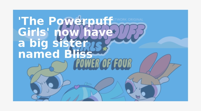 'the Powerpuff Girls' Now Have A Big Sister Named Bliss - Kendall Jenner Powerpuff Girl, transparent png download