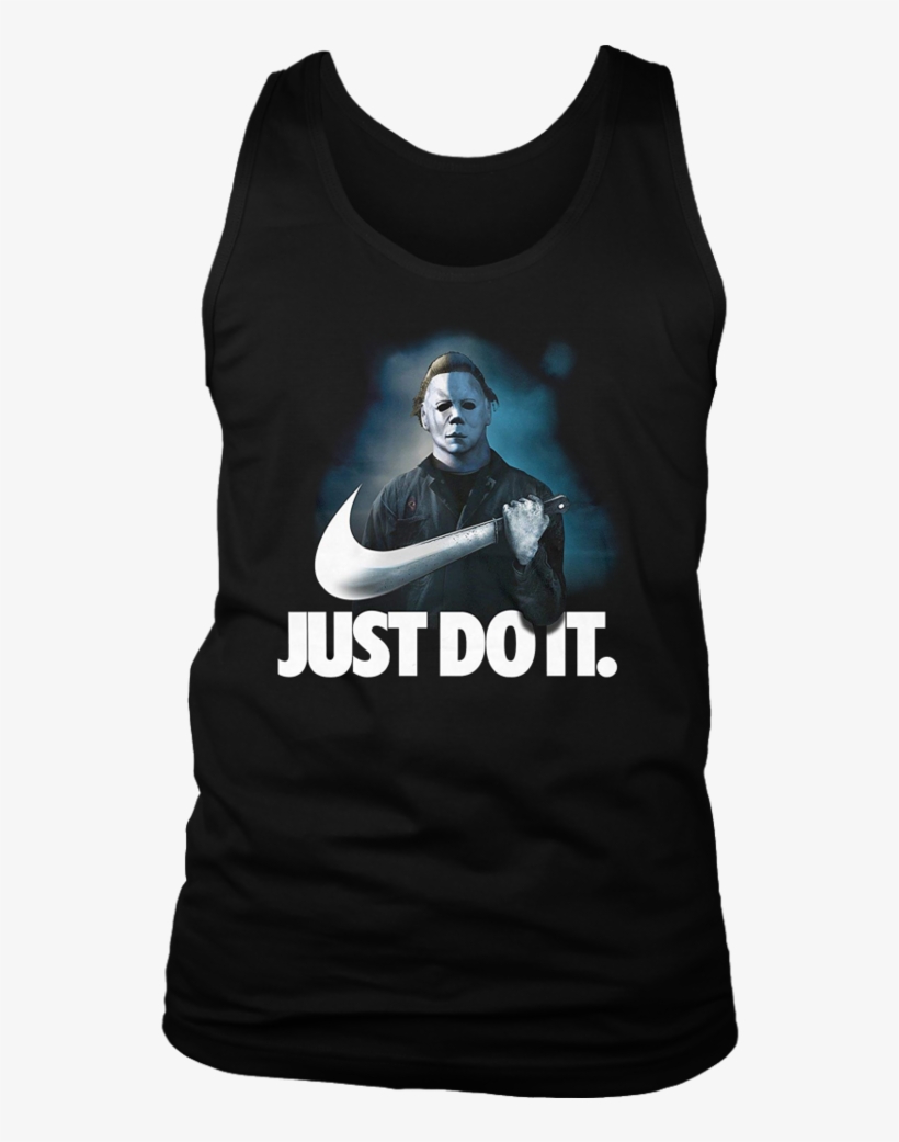 Michael Myers Just Do It T-shirt Halloween 2018 - Just Do, transparent png download