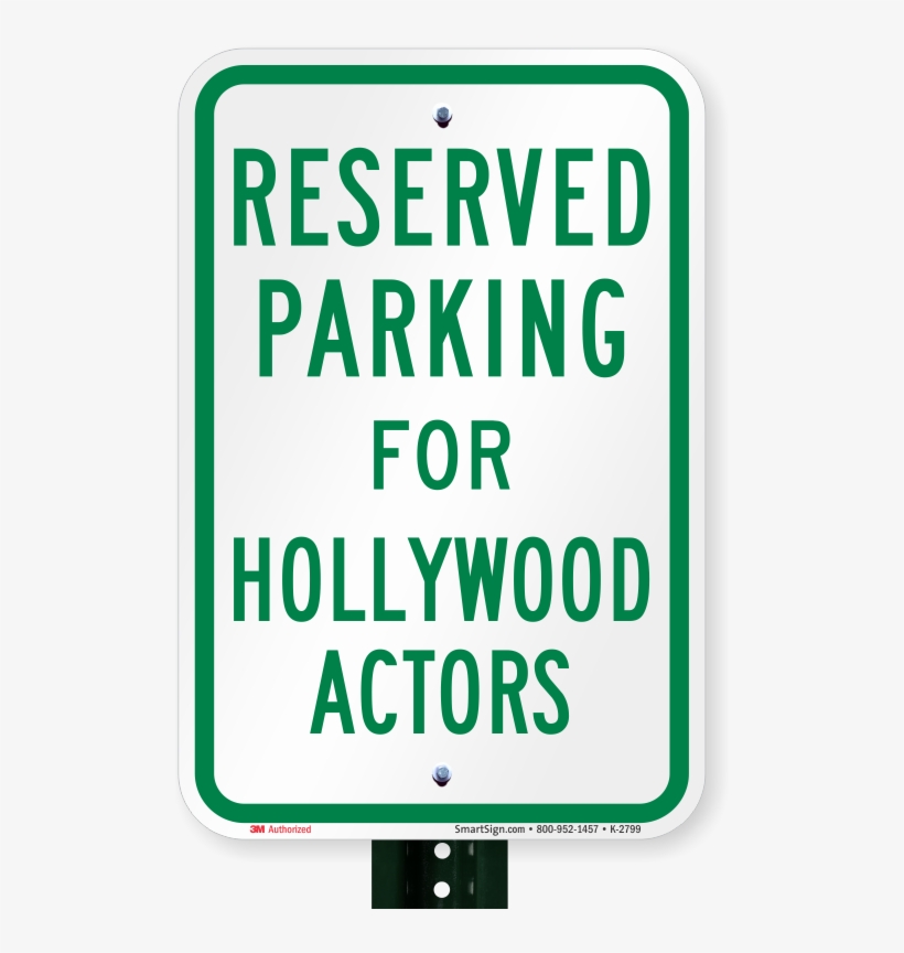 Parking Space Reserved For Hollywood Actors Sign - Van Accessible Parking Sign, transparent png download