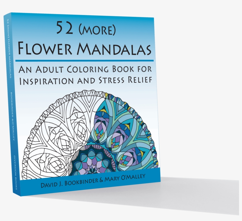 52 Flower Mandalas - 52 (more) Flower Mandalas: An Adult Coloring Book For, transparent png download