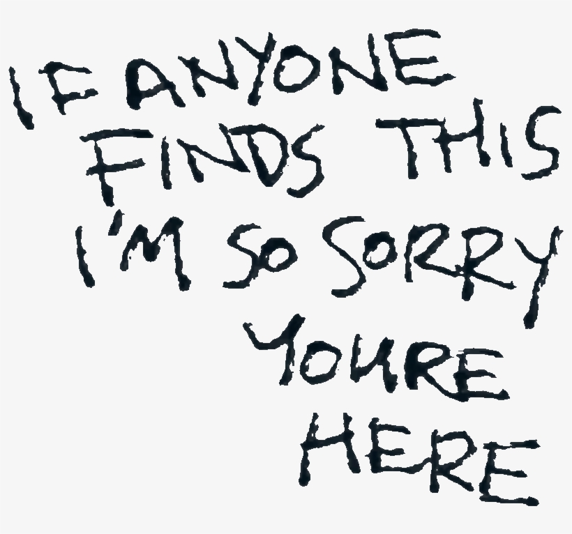 Png Library Stock Transparent Graffiti Fallout - If Anyone Finds This I M So Sorry You Re Here, transparent png download