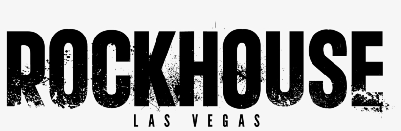 Check Out The Events At Our Other Fine Properties - Rockhouse Las Vegas Logo, transparent png download