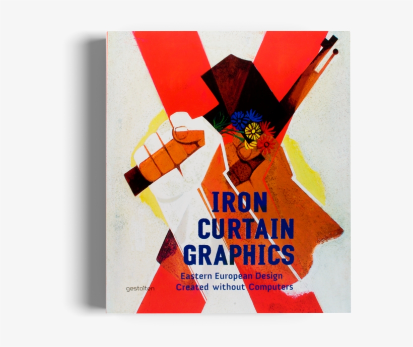 Iron Curtain Graphics Gestalten Book Graphic Design - Iron Curtain Graphics By Atelierul De Grafica, transparent png download