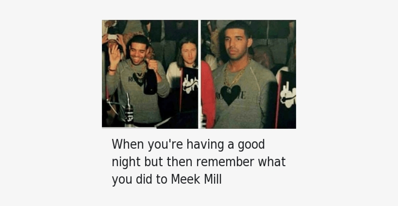 Club, Drake, And Meek Mill - Secretly Dying Inside, transparent png download