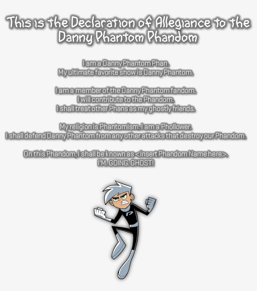 The Pledge Of Allegiance To The Danny Phantom Phandom - Pledge Of Allegiance, transparent png download