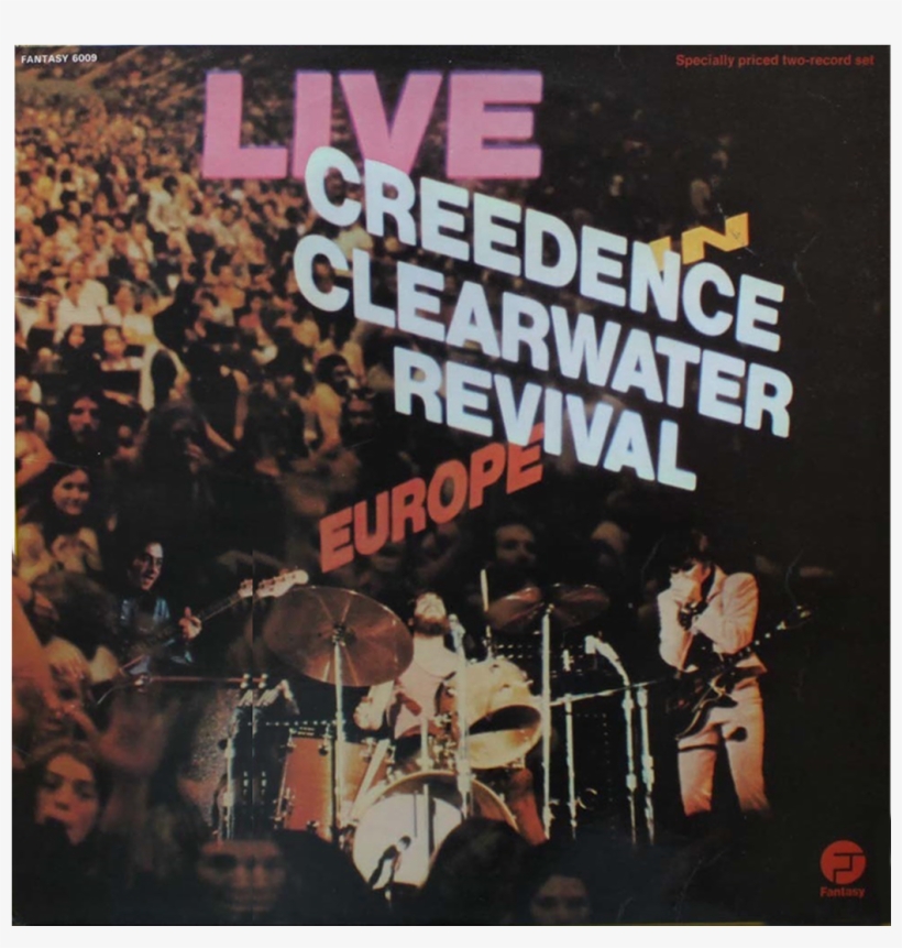 Creedence Clearwater Revival Live In Europe, transparent png download