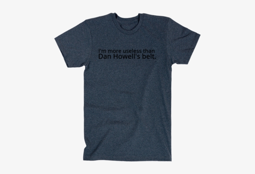 I'm More Useless Than Dan Howell's - Belt, transparent png download