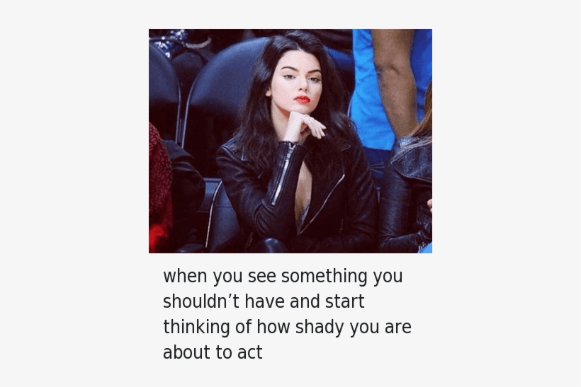 Beef, Kendall Jenner, And Mfw - You See Something You Shouldn T Have, transparent png download