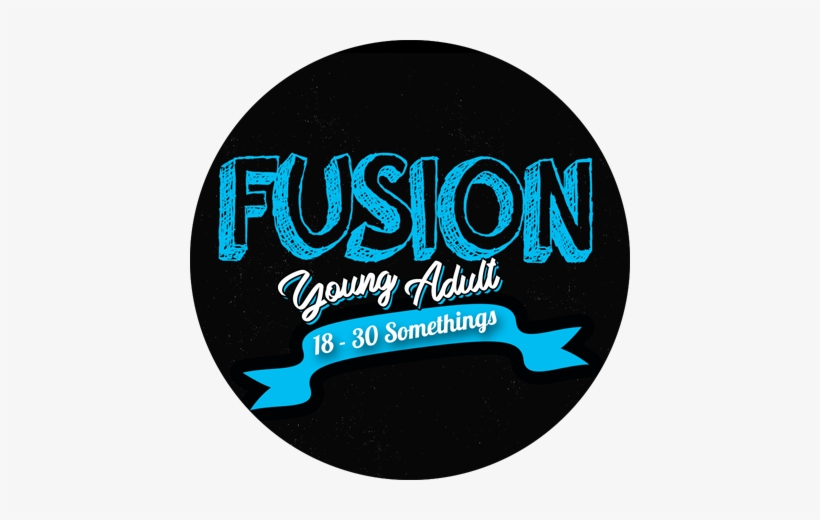 Fusion Is An Authentic Community Of Young Adults Who - Label, transparent png download