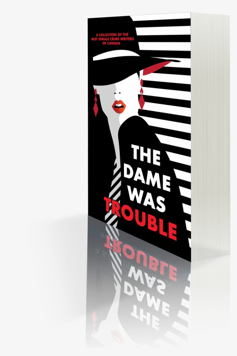 The Dame Was Trouble Busts The Helpless-female Stereotype - Poster, transparent png download