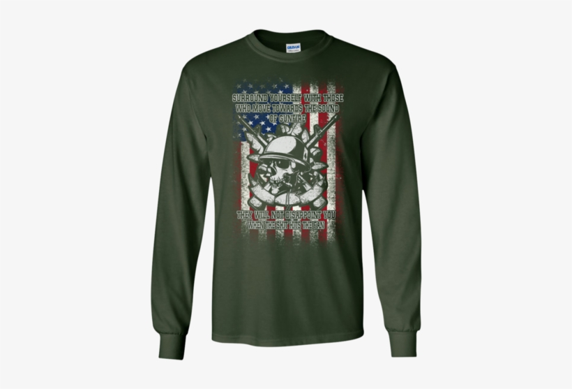 Surround Yourself With Those Who Move Towards The Sound - Warning I'm A Veteran And An Asshole So If You Don't, transparent png download