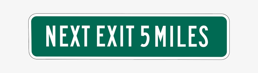 Sign, Road Sign, Exit, Expressway, Freeway, Highway - Kane Colour Of The Trap, transparent png download