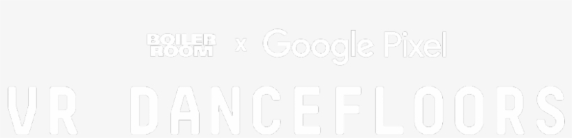 Boiler Room And Google Pixel Present Vr Dancefloors - Rwanda, transparent png download