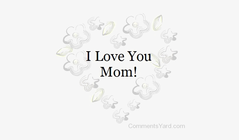 I Love You Mom Free Png Image - Corazon De Flores, transparent png download