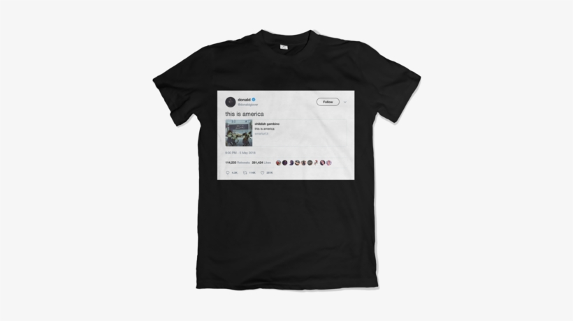 Childish Gambino This Is America Tweet Shirt Black - Kanye Meme Lift Yourself, transparent png download