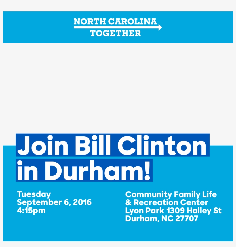 Join Bill Clinton In Durham - Poster, transparent png download