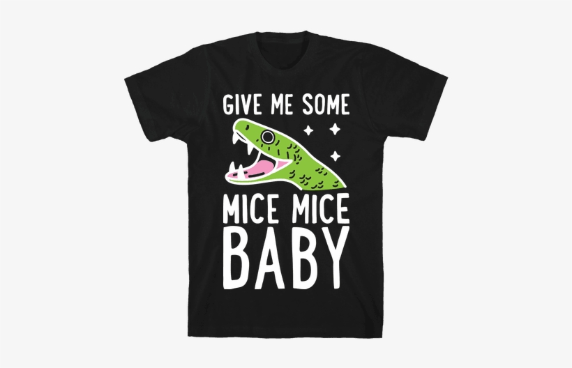 Give Me Some Mice Mice Baby Snake Mens T-shirt - Bernie Sanders T Shirt, transparent png download