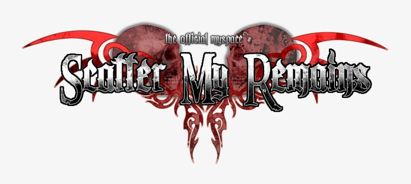 Logo Myspace Page For Scatter My Remains - Tough Tattoos, transparent png download