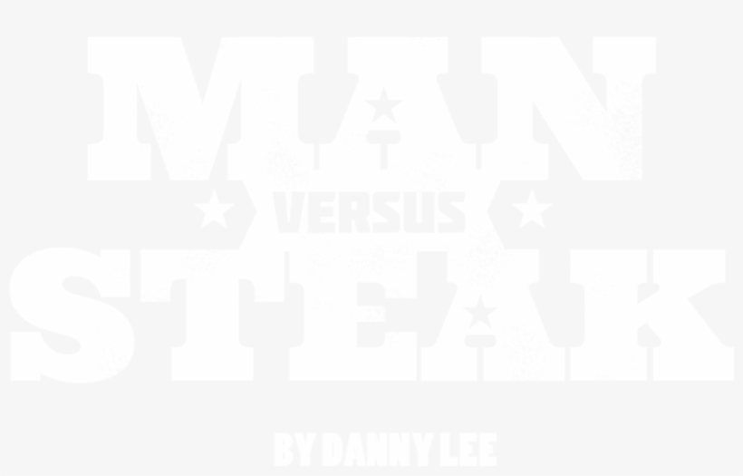 Man Versus Steak - Poster, transparent png download