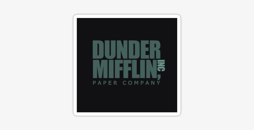 You Can Get Other Colours Of The Shirt And Sticker - Dunder Mifflin Shirt, transparent png download