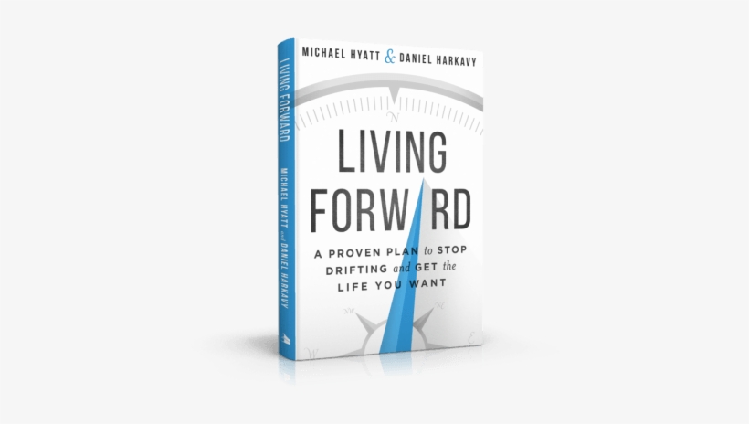 Living Forward 3d Left V21 - Living Forward Michael Hyatt, transparent png download
