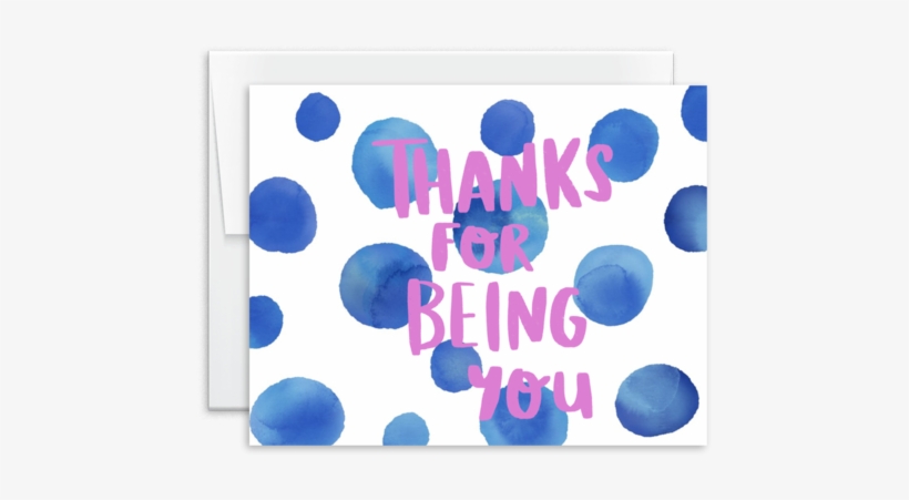 Thanks For Being You Watercolor Greeting Card - Circle, transparent png download