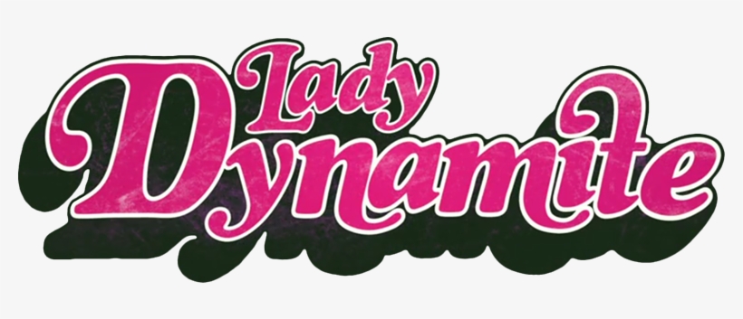 Lady Dynamite Logo, transparent png download
