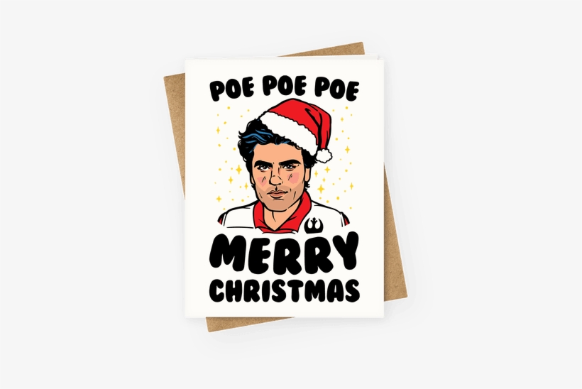 Poe Poe Poe Merry Christmas Parody Greeting Card - Christmas Star War Cards, transparent png download