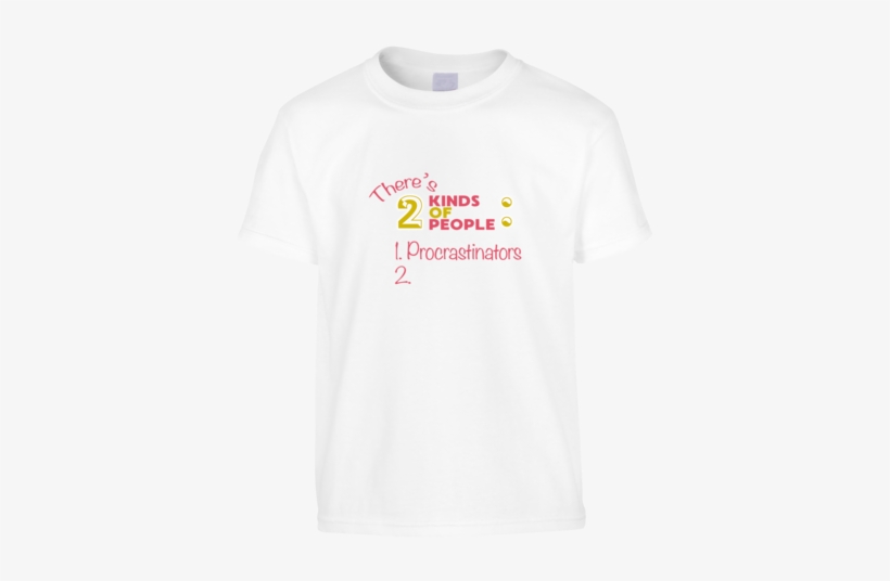 2 Kinds Procrastination Funny T-shirt - Active Shirt, transparent png download