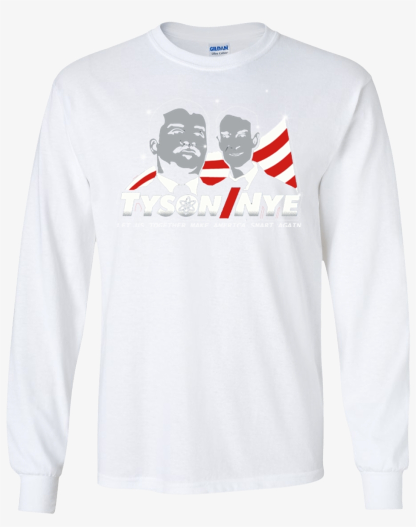 Neil Degrasse Tyson Bill Nye Shirts Tyson Nye Let Us - She Rules Her Life Like A Bird 240 Gildan Ls Ultra, transparent png download