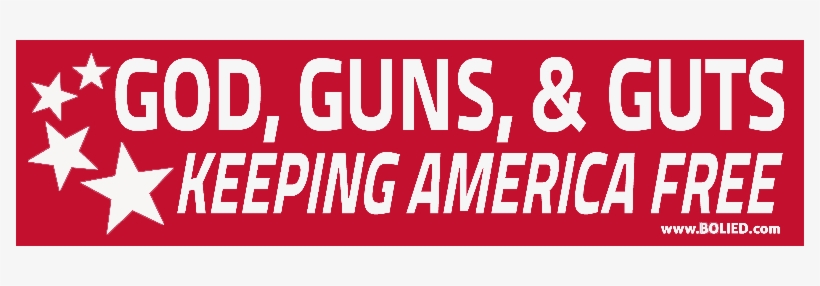 God, Guns & Guts Bumper Sticker 3 Pack - God Guns America, transparent png download