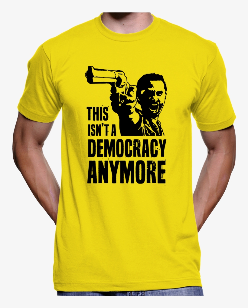 Rick Grimes "this Isn't A Democracy Anymore" The Walking - Free Tommy Robinson T Shirt, transparent png download