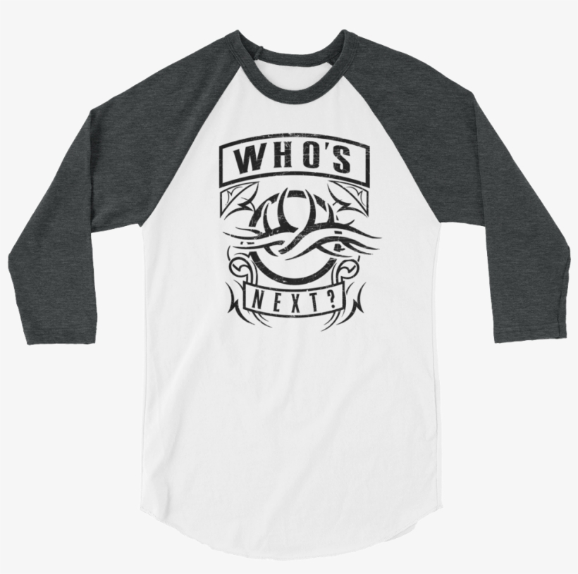 Goldberg "who's Next" 3/4 Sleeve Raglan Shirt - Wanderlust T Shirts, transparent png download