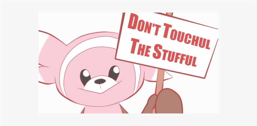 Don't Touchul The Stufful - Cartoon, transparent png download