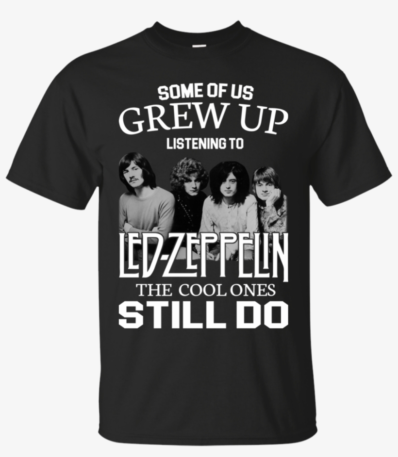 Some Of Us Grew Up Listening To Led Zeppelin The Cool - Tom Brady The D Is Missing Shirt, transparent png download