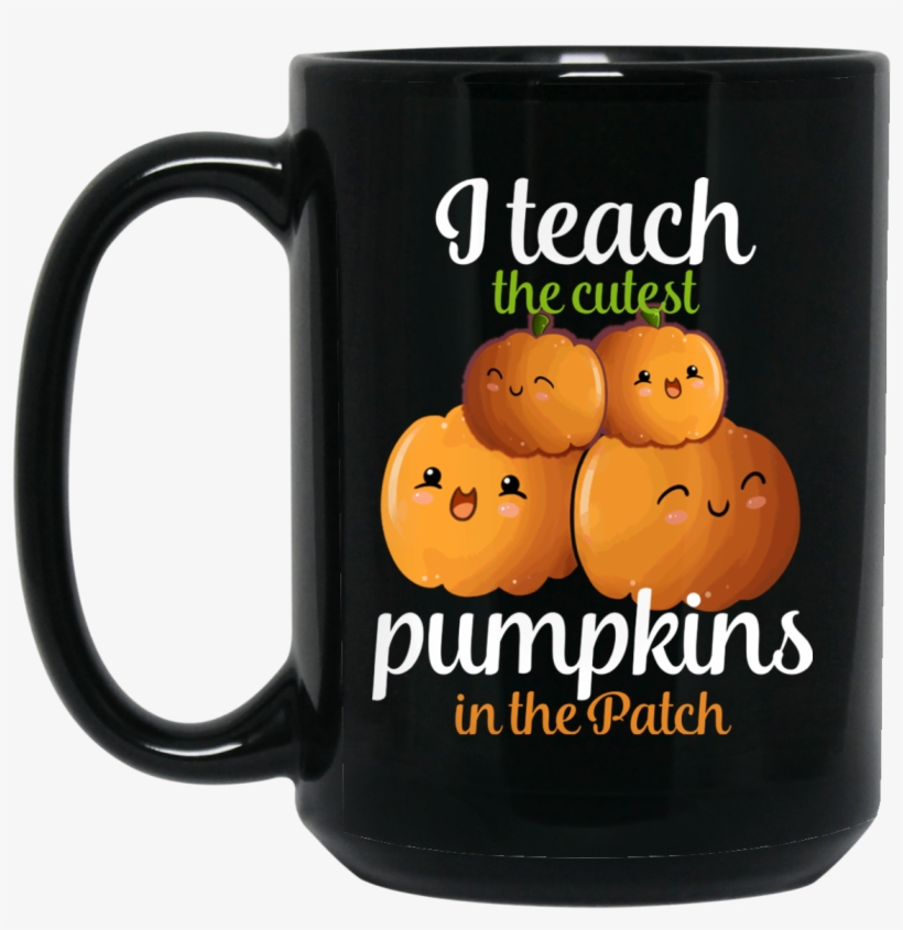 Halloween Teachers Mug Cutest Pumpkins In The Patch - Mug, transparent png download