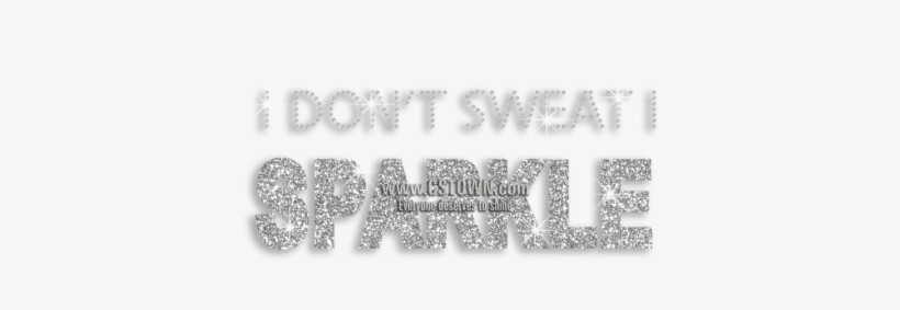 I Don't Sweat I Sparkle Iron-on Glitter Rhinestone - Number, transparent png download