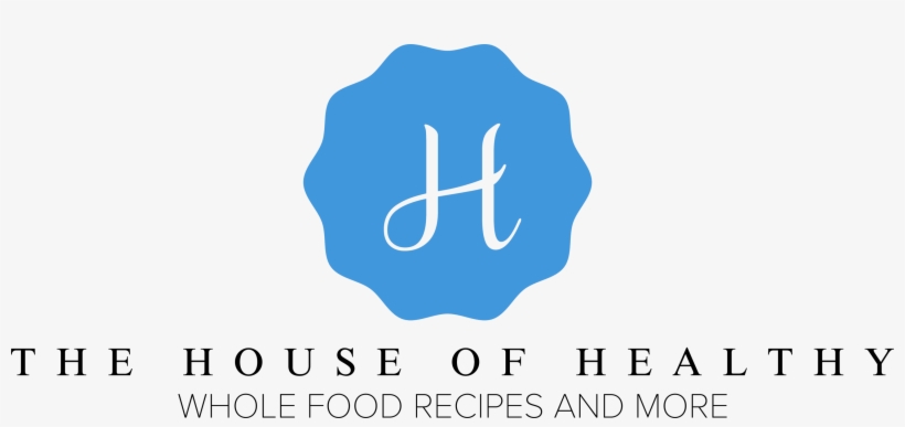 The House Of Healthy - Recipe, transparent png download