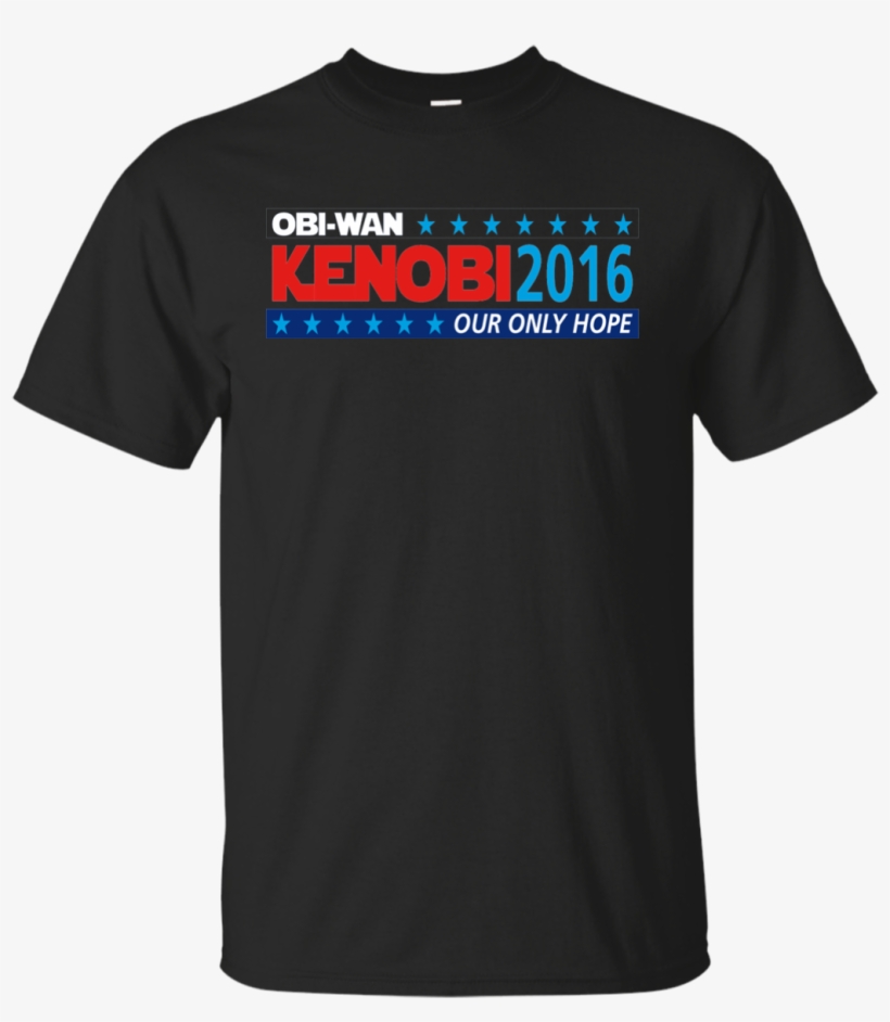 Obi Wan Kenobi 2016 Shirt - Plague Inc Looks Like Its Just You, transparent png download