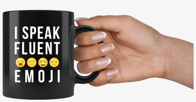 I Speak Fluent Emoji 11oz Black Coffee Mug - Mug, transparent png download