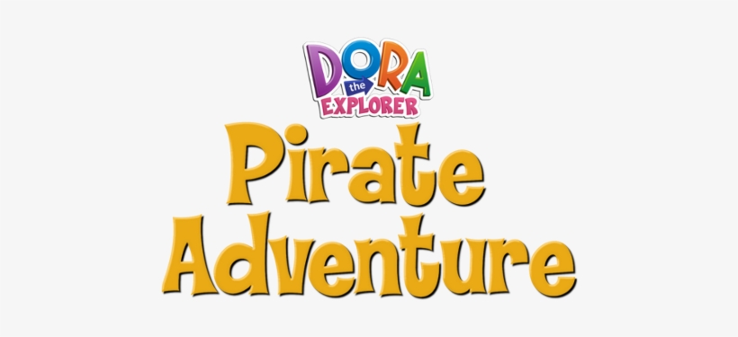 Source - - Dora's Pirate Adventure Logo, transparent png download