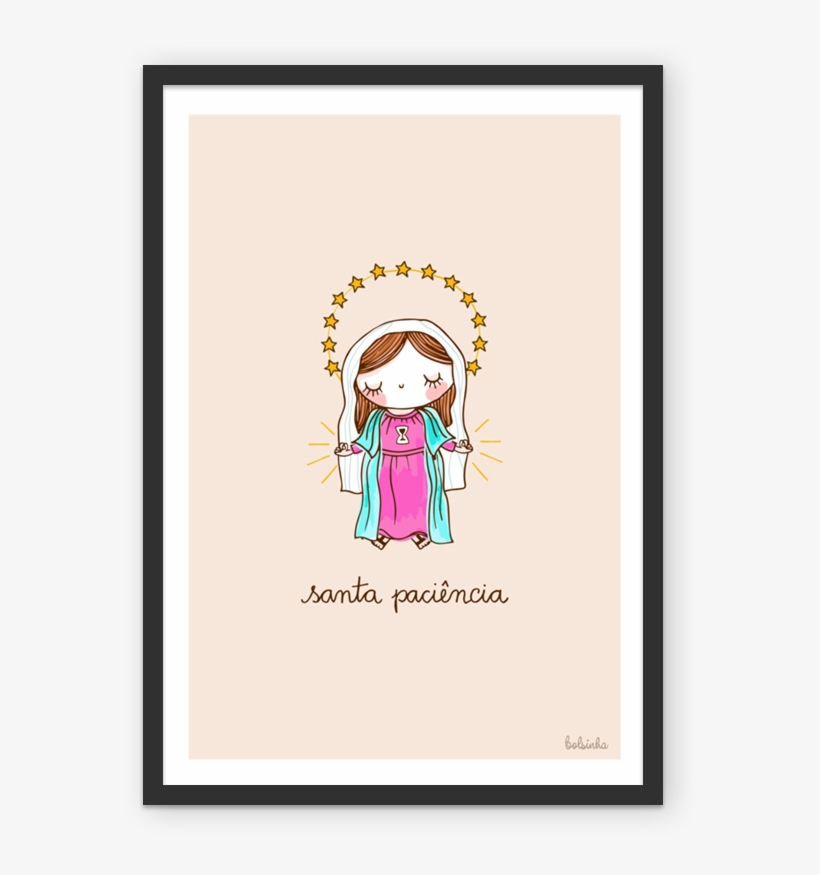Poster Santa Paciência De @adonadabolsinha - Santa Paciencia, transparent png download