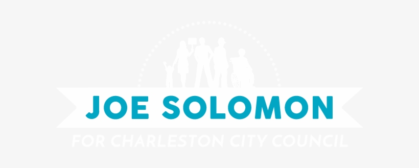 Joe Solomon For Charleston City Council - Charleston, transparent png download