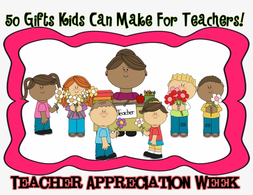 A Teacher'idea Teacher Appreciation Ts Kids Can Make - Teacher, transparent png download